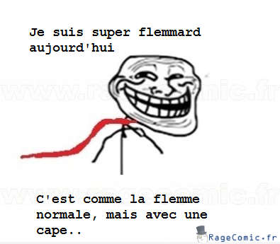 Super flemmard Super flemmard