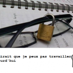 Je peux pas travailler