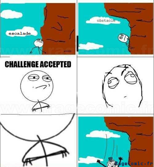 Challenge accept... ahhhhhh
