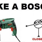 Like a bosch
