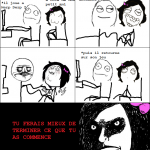 Quand tu commence, il faut finir Quand tu commence, il faut finir