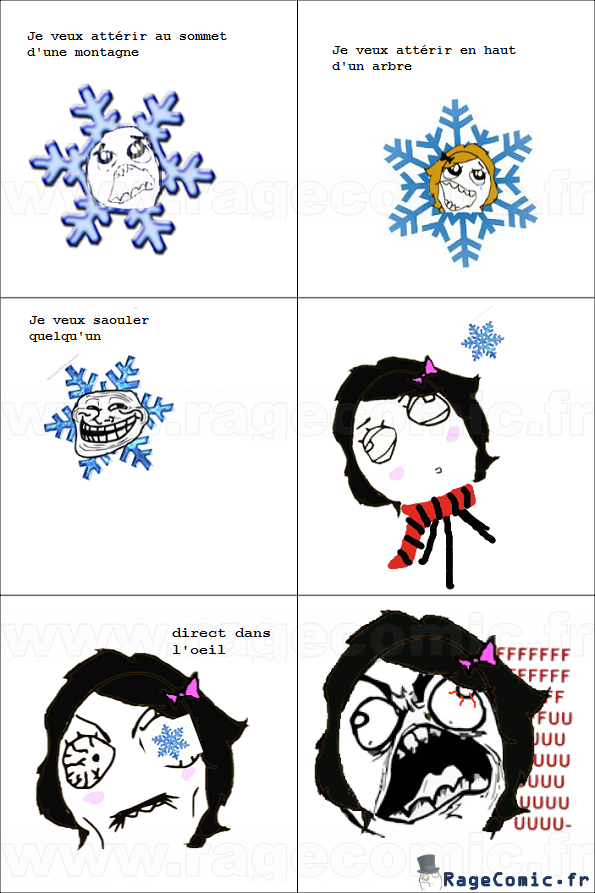 Rage flocon de neige