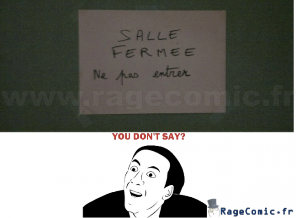 Ne pas entrer! Ne pas entrer!