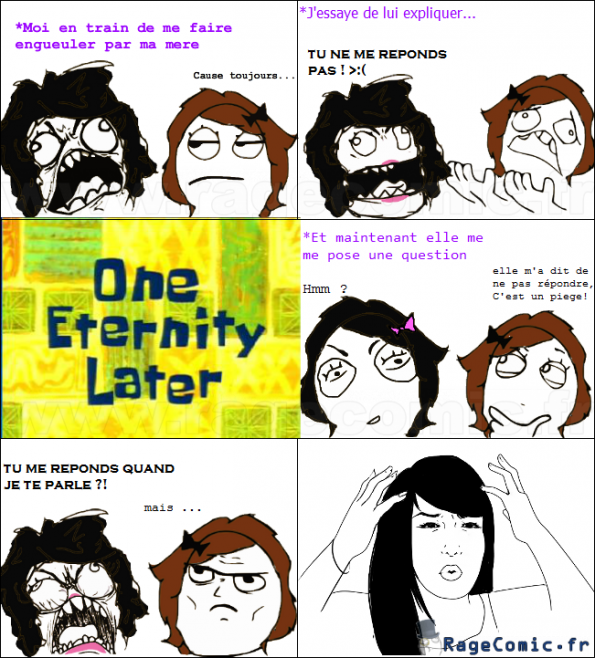 Ma mere ... qui m'engueule