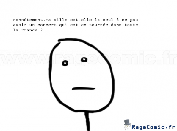 Ces fameux concerts en "tournée dans toute la France"... Ces fameux concerts en "tournée dans toute la France"...