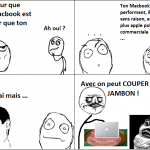 Macbook + Jambon = Bon repas