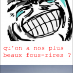 Fou rire :)