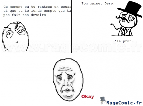 Quand tu n'a pas fait tes devoirs