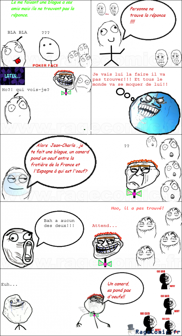 Le blagueur Piégé Le blagueur Piégé