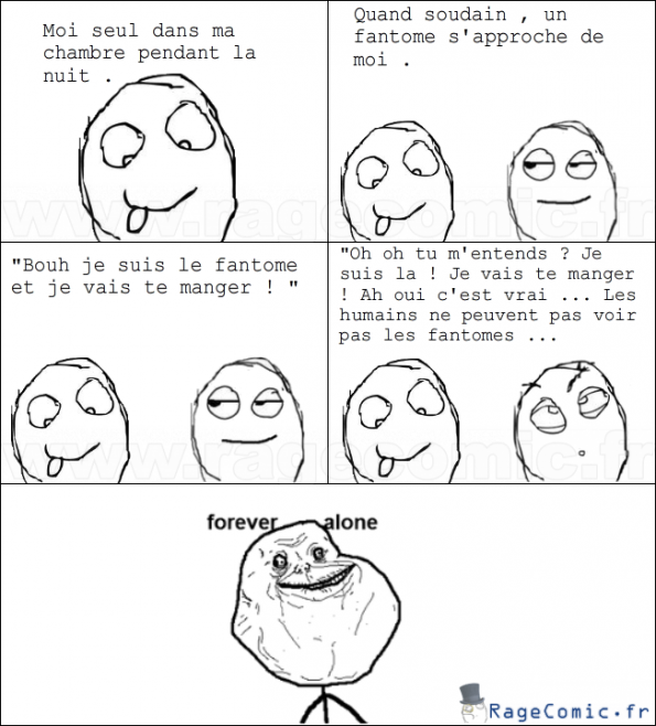 Fantome forever alone