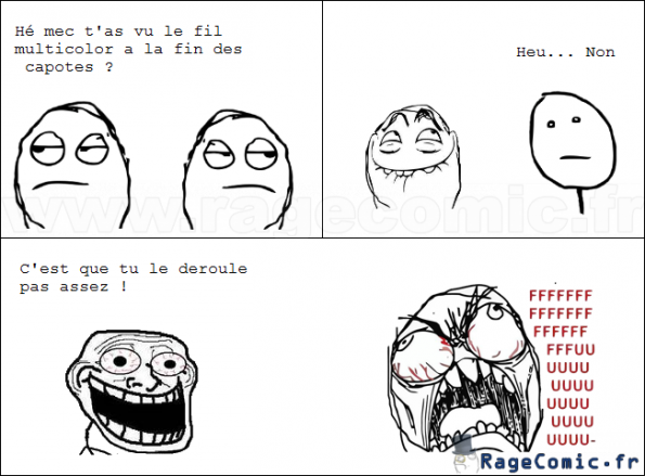 Tu le déroule pas assez.